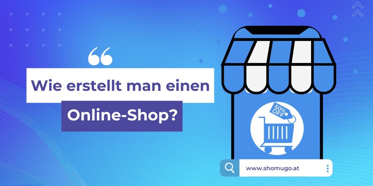 SHOMUGO - Wie erstellt man einen Online Shop